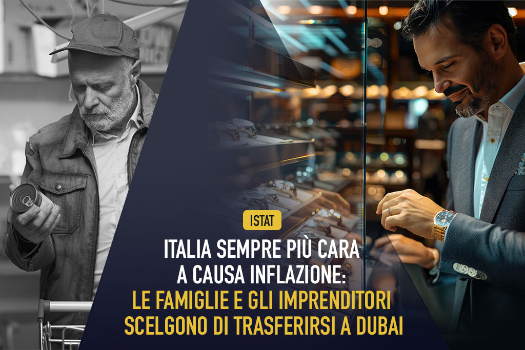 Istat, Italia sempre più cara a causa inflazione: le famiglie e gli imprenditori scelgono di trasferirsi a Dubai