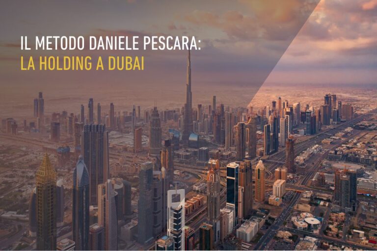 Il metodo Daniele Pescara: la holding a Dubai
